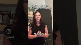 3 Ways to Buy Before Selling Your Current House