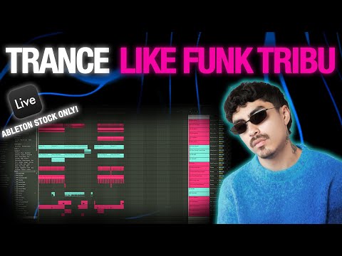 How To Make Trance like Funk Tribu (Ableton Only Tutorial)