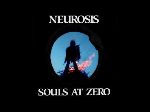 Neurosis - Souls at Zero
