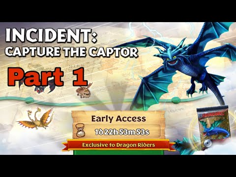 INCIDENT:CAPTURE THE CAPTOR Part 1 - New Gauntlet Event - Dragons:Rise of Berk