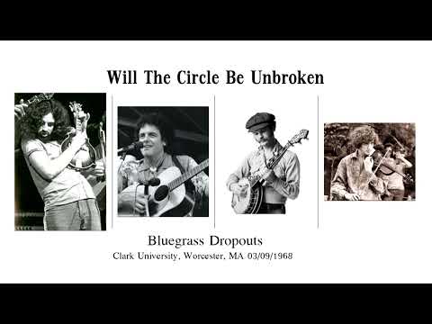 Will The Circle Be Unbroken - Bluegrass Dropouts
