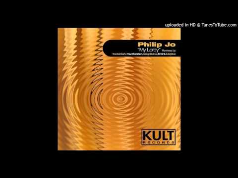 Philip Jo - My Lordy (Eri2 & Magillian Bassfreak Remix) [Techno] KULT RECORDS