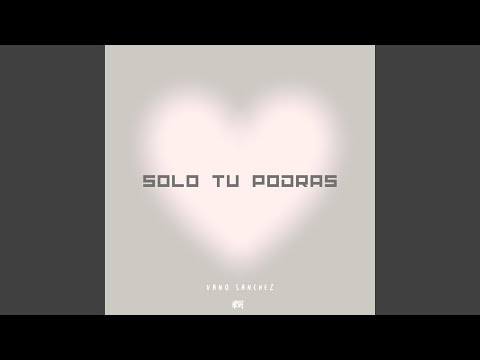 Solo Tu Podras
