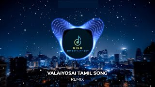 Download lagu Valaiyosai I Remix I Tamil 80's song remix I Wait for the drop!!! mp3