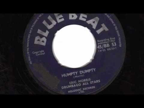 Humpty Dumpty -  ERIC MORRIS AND DRUMBAGO