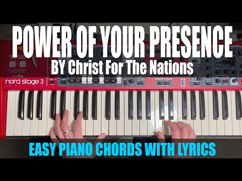 Power of Your Presence - CFNI - Piano Chords and Lyrics