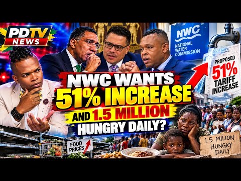 NWC Wants 51% Increase; JLP Don Building Mobay Highway and Major Flooding In Catherine Hall!