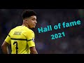 Jadon Sancho- Hall of fame  | Skills and goals | 2021 HD