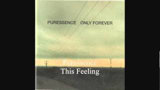 Puressence - This Feeling