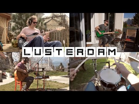 LUSTERDAM - Lepo Mi Godrnjaš (koncert iz karantene)