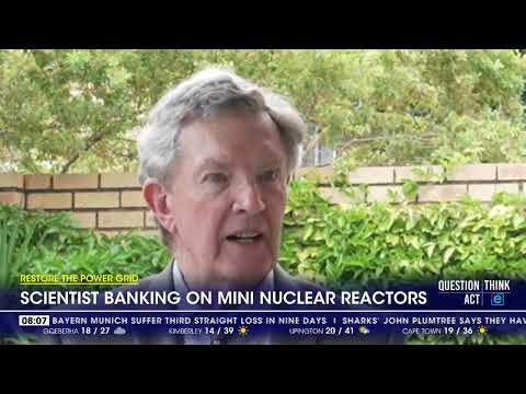 Scientist banking on mini nuclear reactors