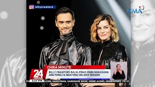 Billy Crawford balik-Pinas para makasama ang pamilya ngayong holiday season | 24 Oras
