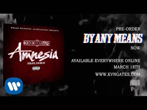 Kevin Gates ft Doe B - Amnesia (Official Audio)