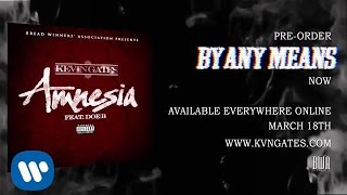 Kevin Gates ft Doe B - Amnesia (Official Audio)