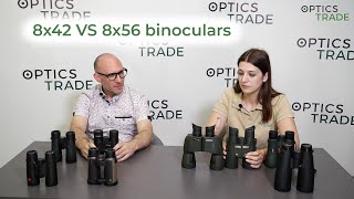 8x42 VS 8x56 binoculars | Optics Trade Debates