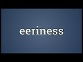 Eeriness Meaning 