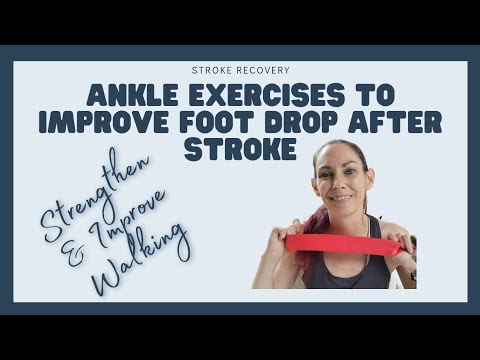 Exercises for foot drop after stroke to do at home