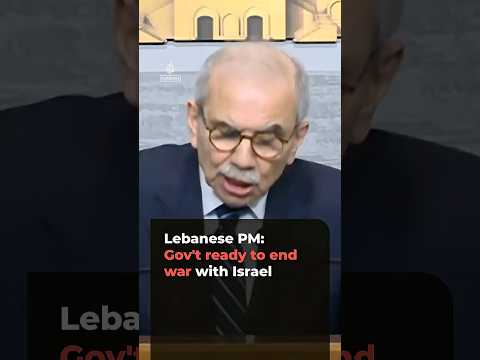 Lebanese PM: Government ready to end war with Israel