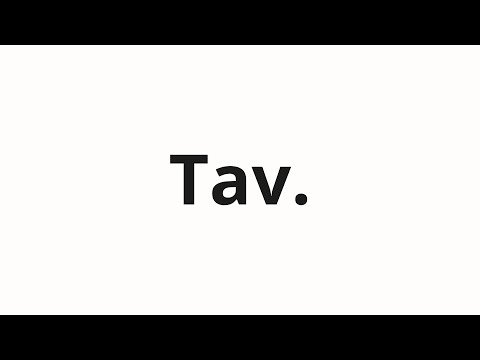 How to pronounce Tav.