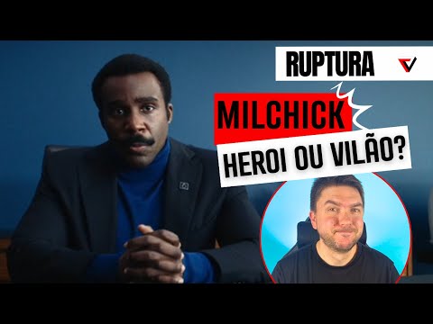 RUPTURA S2 - MILCHICK É O PERSONAGEM MAIS IMPORTANTE DA SÉRIE