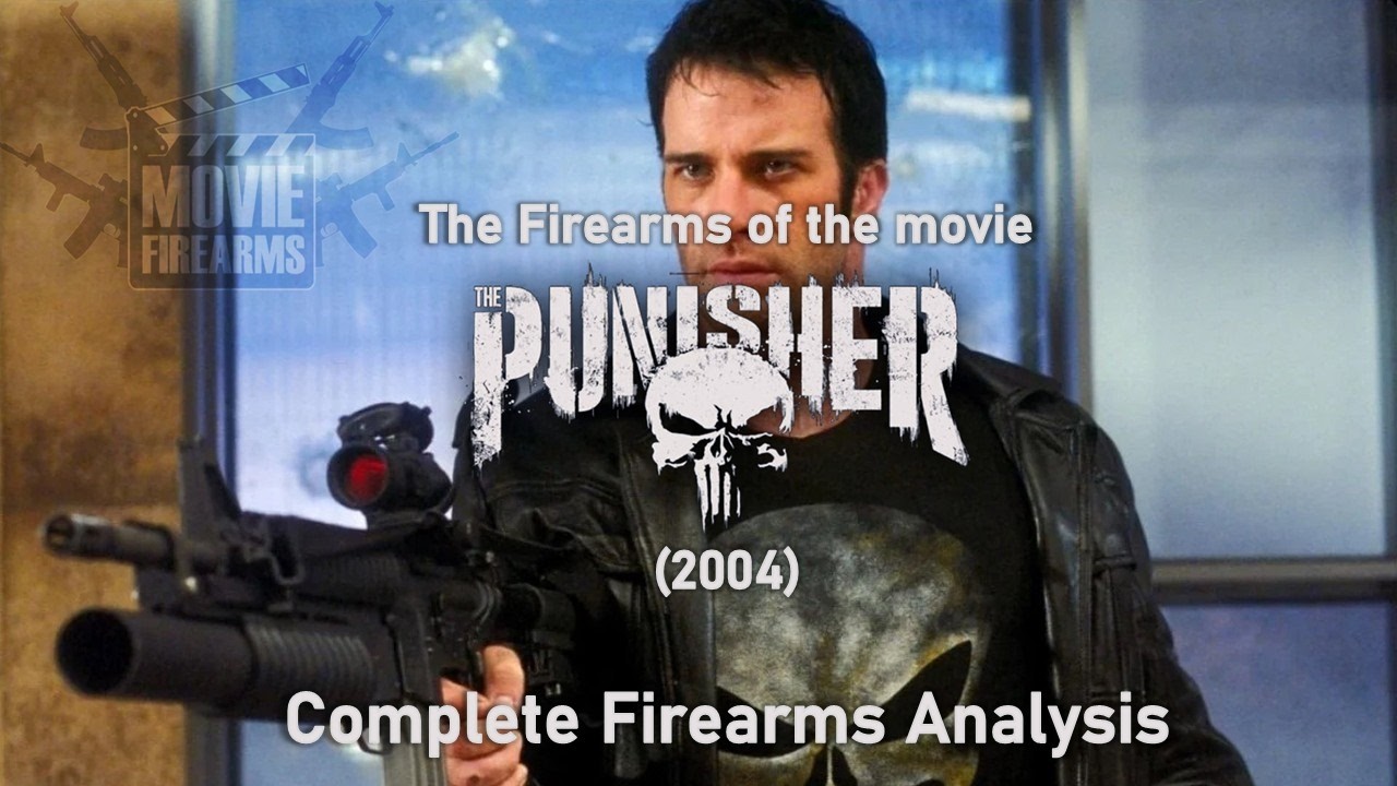 The Punisher 2004 | Complete Firearms Analysis