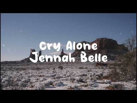 Cry Alone by Jennah Bell.
