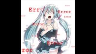 Video thumbnail for 【Hatsune Miku Vivid Append】-ERROR【VOCALOID 3】 by MMD Gabriel