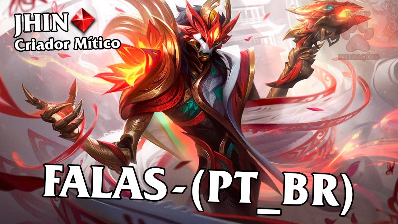 JHIN CRIADOR MÍTICO FALAS | DUBLADO - (PT_BR) | LENDÁRIA
