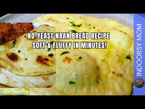 Make Naan Bread Without Yeast | Quick & Simple Recipe | Indoorsy Mom