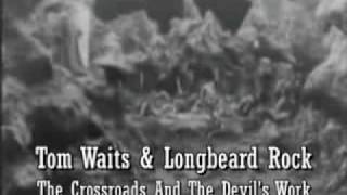 Tom Waits The Crossroads And The Devil s Work