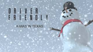 Driver Friendly - X-Mas In Texas