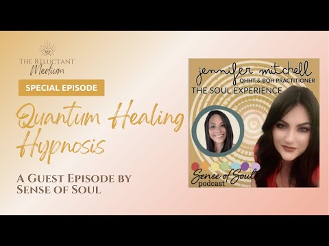 Quantum Healing Hypnosis - A Guest Episode by Sense of Soul