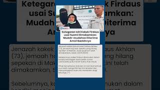 Istri Kakek Firdaus Tunjukkan Ketabahan di Tengah Duka, Ucapannya Saat Pemakaman Bikin Haru