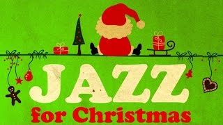 Jazz for Christmas - Happy Music for a Merry Christmas