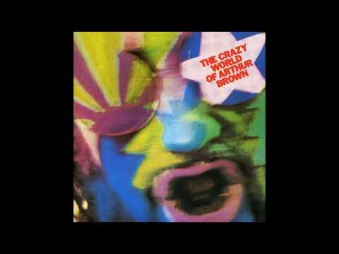 The Crazy World of Arthur Brown  - '1968'