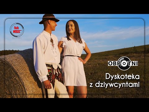 Obrotni - Dyskoteka z dziywcyntami (VIDEO 2022)