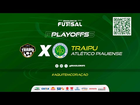 Brasileiro de Futsal | Traipu x Atlético Piauiense | Final Volta | Ao vivo