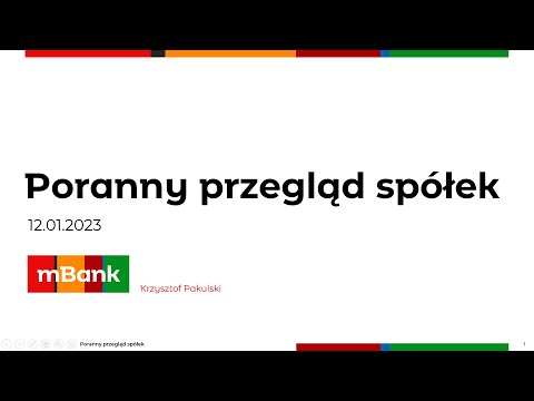 Poranny przegląd spółek 12.01.2023 r.
