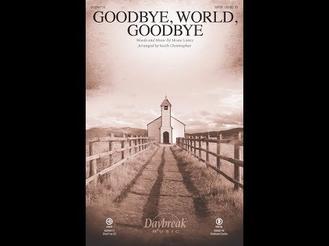 Goodbye, World, Goodbye