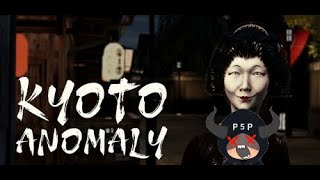 【 Kyoto Anomaly 】京都のことなら任せろや……！！前半【 能登不可否 / Phase 5 Project 】