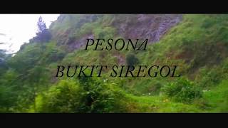 preview picture of video 'Pesona Bukit SIREGOL'