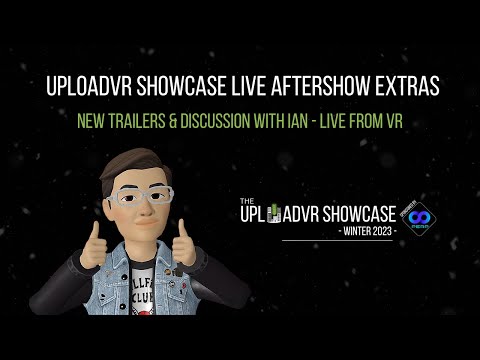 UploadVR Winter Showcase Aftershow Indie Extras (Live From VR)