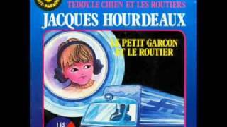 Jacques Hourdeaux - Le petit garçon et le routier (1977)