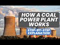How A Coal Power Plant Works Step By Step Explanation