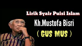 Download lagu Gus Mus - Puisi Islam ( Islam Kah Aku ) mp3 Download lagu Gus Mus - Puisi Islam ( Islam Kah Aku ) mp3