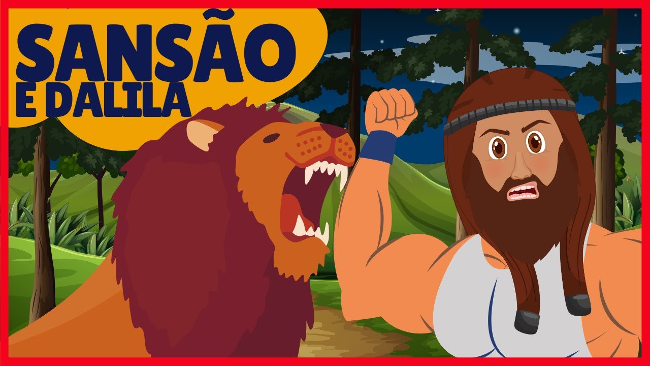 SAMSON AND DALYLA - CHILDREN'S BIBLE STORY