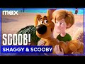 Shaggy & Scooby Are BFFs | Scoob! | Max Family