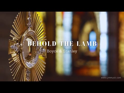Behold the Lamb // Boyce & Stanley // LYRIC VIDEO