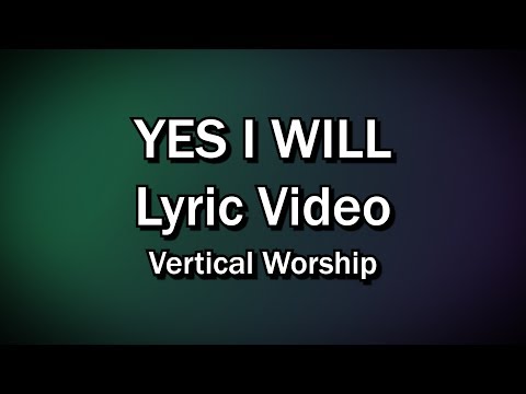 Yes i will lyrics