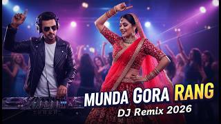Download lagu Munda Gora RANG 🔥 | DJ Remix 2026 | Punjabi Party Song | Bass Boosted mp3